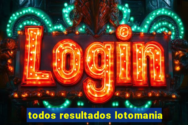 todos resultados lotomania